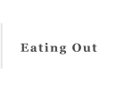 Eating Out